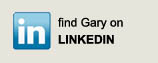 find Gary on LinkedIN